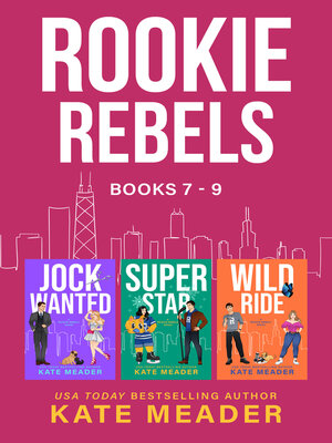 Rookie Rebels, Books 7-9 - ebook